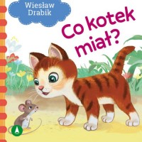 Co kotek miał? - okładka książki