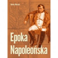 Epoka Napoleońska - okładka książki