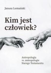 Kim jest człowiek? - okładka książki