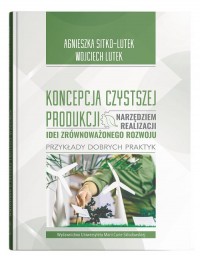 Koncepcja Czystszej Produkcji narzędziem - okładka książki