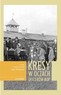 Kresy w oczach oficerów KOP - okładka książki