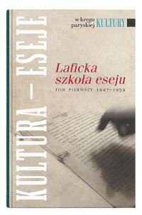 Laficka szkoła eseju. Tom pierwszy - okładka książki