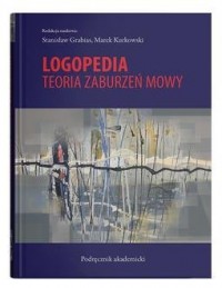 Logopedia.Teoria zaburzeń mowy - okładka książki