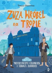 Mechaniczny Człowiek i szkoła złodziei. - okładka książki