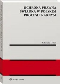 Ochrona prawna świadka w polskim - okładka książki