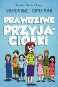 Prawdziwe przyjaciółki - okładka książki