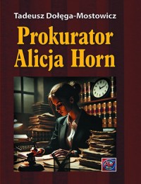 Prokurator Alicja Horn - okładka książki