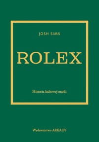 Rolex. Historia kultowej marki - okładka książki