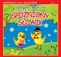 Spóźniony słowik. Wierszyki dla - okładka książki