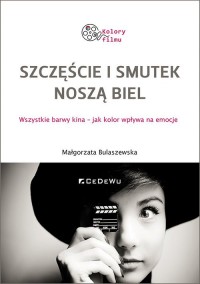 Szczęście i smutek noszą biel. - okładka książki