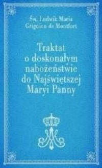 Traktat o doskonałym nabożeństwie - okładka książki