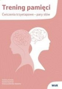 Trening pamięci. Ćwiczenia trzyetapowe - okładka książki