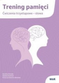 Trening pamięci. Ćwiczenia trzyetapowe - okładka książki