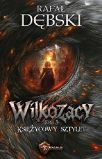 Wilkozacy. Tom 3. Księżycowy Sztylet - okładka książki