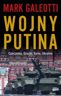 Wojny Putina. Czeczenia, Gruzja, - okładka książki