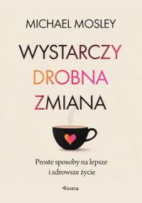 Wystarczy drobna zmiana. Proste - okładka książki