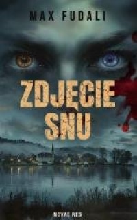 Zdjęcie snu - okładka książki