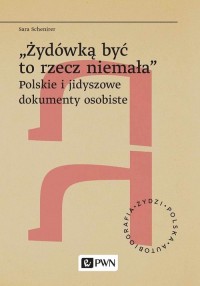 Żydówką być to rzecz niemała. Polskie - okładka książki