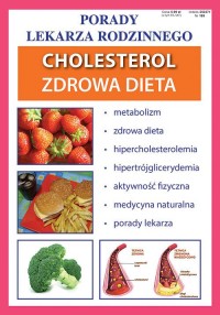 Cholesterol. Zdrowa dieta. Porady - okładka książki