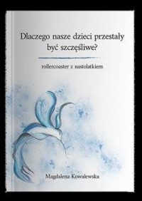 Dlaczego nasze dzieci przestały - okładka książki