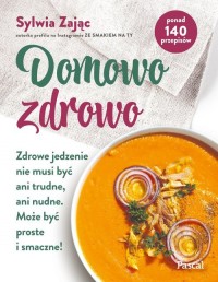 Domowo zdrowo Zdrowe jedzenie nie - okładka książki