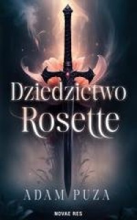 Dziedzictwo Rosette - okładka książki