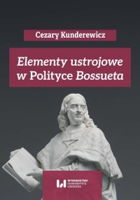 Elementy ustrojowe w Polityce Bossueta - okładka książki