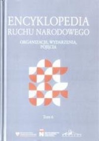 Encyklopedia ruchu narodowego T.6 - okładka książki