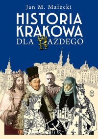 Historia Krakowa dla każdego - okładka książki