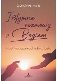 Intymne rozmowy z Bogiem. Caroline - okładka książki