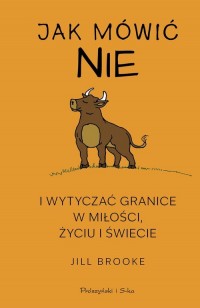 Jak mówić nie i wytyczać granice - okładka książki