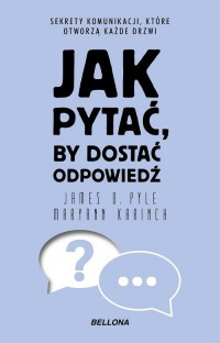 Jak pytać, by dostać odpowiedź - okładka książki