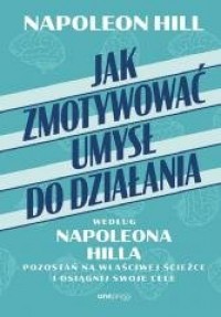 Jak zmotywować umysł do działania - okładka książki