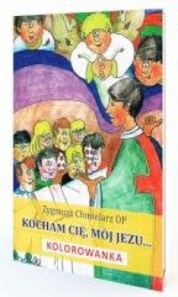 Kocham Cię, mój Jezu - okładka książki