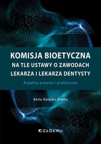 Komisja bioetyczna na tle ustawy - okładka książki