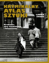 Kryminalny atlas sztuki. Kradzieże, - okładka książki