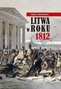 Litwa w roku 1812 - okładka książki