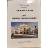 Lublin mało znany cz. IV. Miasto - okładka książki