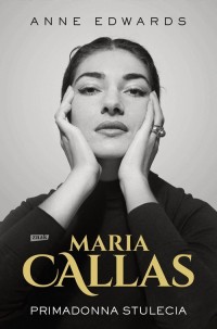 Maria Callas. Primadonna stulecia - okładka książki