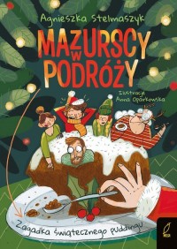 Mazurscy w podróży. Tom 8. Zagadka - okładka książki