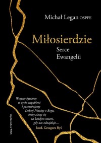 Miłosierdzie Serce Ewangelii - okładka książki