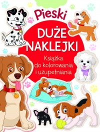 Pieski. Duże naklejki. Książka - okładka książki