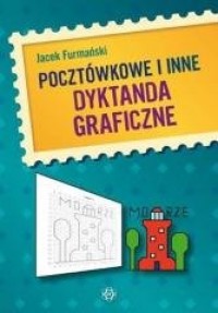 Pocztówkowe i inne dyktanda graficzne - okładka książki