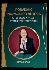 Poradnik przyszłego autora. Cała - okładka książki