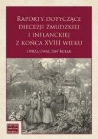 Raporty dotyczące diecezji żmudzkiej - okładka książki