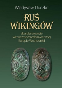 Ruś wikingów.. Skandynawowie we - okładka książki