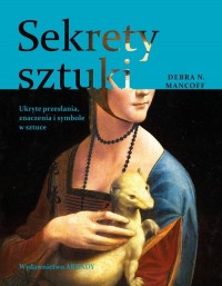 Sekrety sztuki. Ukryte przesłania, - okładka książki