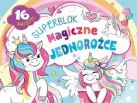 Superblok. Magiczne jednorożce - okładka książki