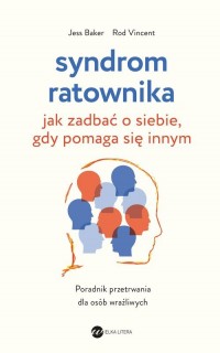 Syndrom ratownika. Jak zadbać o - okładka książki