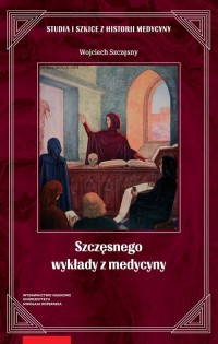 Szczęsnego wykłady z medycyny - okładka książki